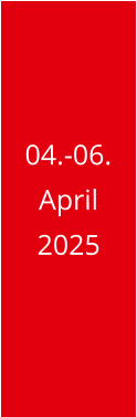 04.-06. April 2025