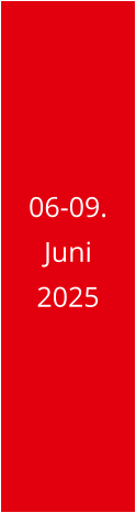 06-09. Juni 2025