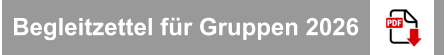 Begleitzettel für Gruppen 2026